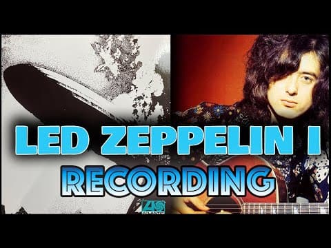 Thumbnail for Behind the Recording of Led Zeppelin I by Led Zeppelin