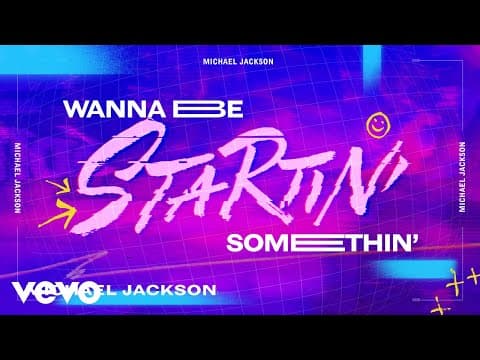 Thumbnail for Michael Jackson - Wanna Be Startin' Somethin' by Michael Jackson