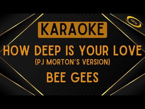 Thumbnail for Bee Gees - How Deep Is Your Love (PJ Morton's Version) [Karaoke] by PJ Morton