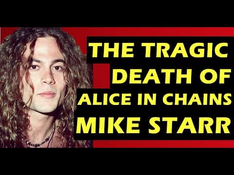 Thumbnail for Alice in Chains: The Tragic Death of Bassist Mike Starr, Last Person To See Layne Staley Alive by Alice in Chains