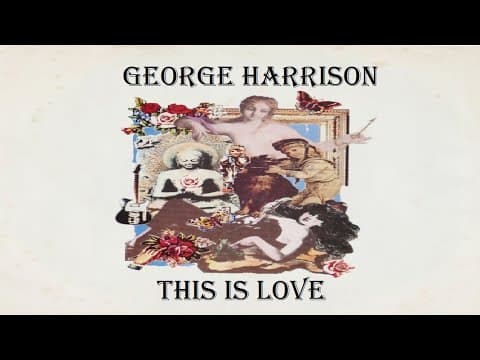 Thumbnail for The best song. George Harrison This is love (Rare videos) by George Harrison