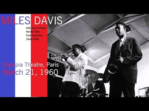 Thumbnail for Miles Davis with John Coltrane- March 21, 1960 Olympia Theatre, Paris by John Coltrane