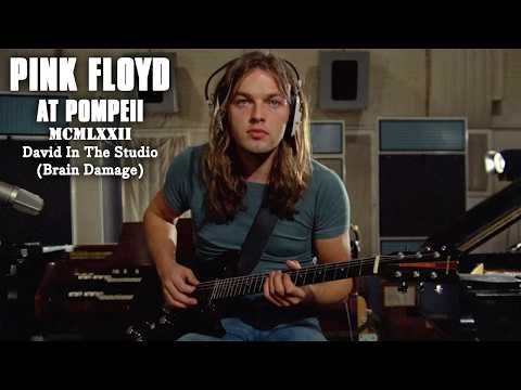 Thumbnail for Pink Floyd at Pompeii – MCMLXXII - David In The Studio (Brain Damage) by Pink Floyd