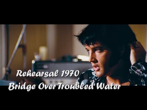 Thumbnail for ELVIS PRESLEY - Rehearsal 1970 Las Vegas ( Bridge Over Troubled Water ) 4K by Elvis Presley