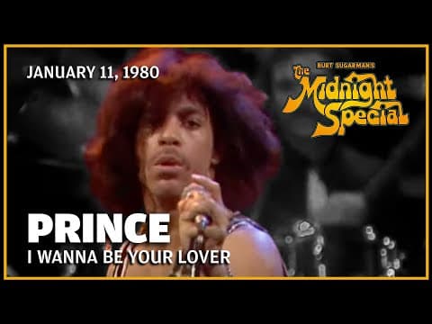 Thumbnail for I Wanna Be Your Lover - Prince | The Midnight Special by Prince