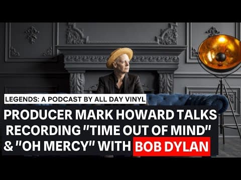 Thumbnail for Bob Dylan 'Time Out of Mind" & "Oh Mercy" Studio Sessions, Behind the Scenes w/ Producer Mark Howard by Bob Dylan