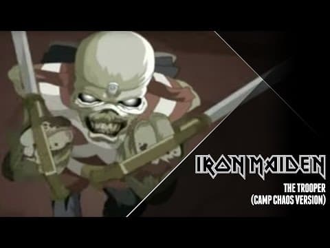 Thumbnail for Iron Maiden - The Trooper (Camp Chaos Version) by Iron Maiden