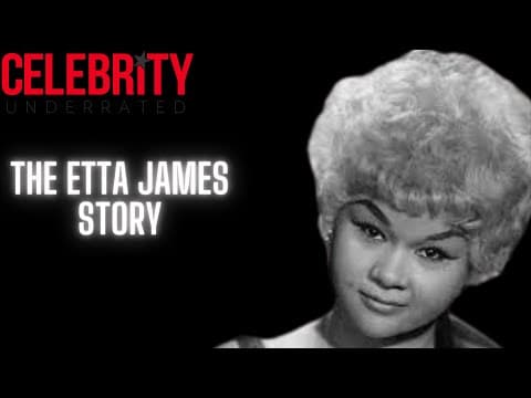Thumbnail for Celebrity Underrated - The Etta James Story by Etta James